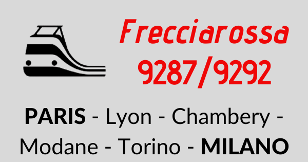 Frecciarossa 9287/9292 Parigi - Milano Frecciarossa 9287/9292 Parigi - Milano